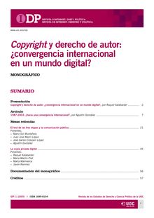 Monográfico "Copyright y derecho de autor: ¿convergencia internacional en un mundo digital?" ( Monograph ?Copyright and Droit d Auteur: international convergence in a digital world??)