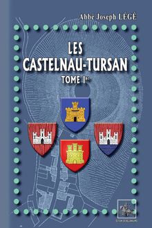 Les Castelnau-Tursan (Tome Ier)