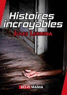 Histoires incroyables
