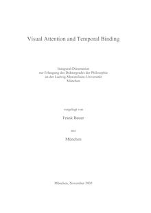 Visual attention and temporal binding [Elektronische Ressource] / vorgelegt von Frank Bauer