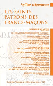 Cahiers Villard de Honnecourt n°125 - Les saints patrons des Francs-Maçons