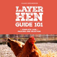 Layer Hen Guide 101