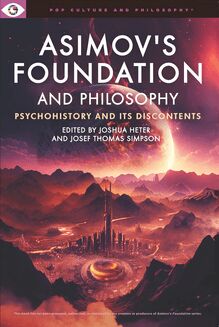 Asimov s Foundation and Philosophy