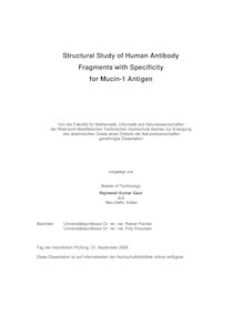 Structural study of human antibody fragments with specificity for mucin-1 antigen [Elektronische Ressource] / vorgelegt von Rajneesh Kumar Gaur