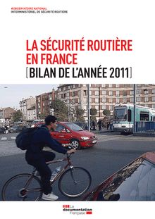 La sécurité routière en France : bilan de l année 2011
