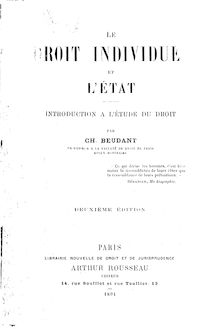 Le droit individuel et l État : introduction à l étude du droit (2e édition) / par Ch. Beudant,...