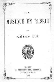 Partition Complete text, La musique en Russie, Cui, César