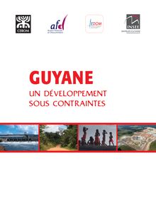 Guyane : Un développement sous contraintes
