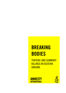 Breaking bodies : nouveau rapport d Amnesty International sur la torture en Ukraine