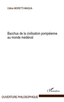 Bacchus de la civilisation pompéienne au monde médiéval