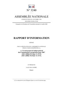 Rapport d information déposé par la Délégation de l Assemblée nationale pour l Union européenne sur l avant-projet de budget général des Communautés européennes pour 2007