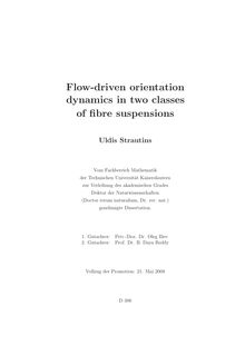 Flow-driven orientation dynamics in two classes of fibre suspensions [Elektronische Ressource] / Uldis Strautins