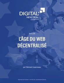 The digital new-deal - L Age Du Web Decentralise