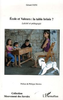 Ecole et Valeurs : la table brisée