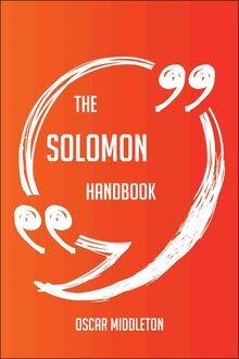 The Solomon Handbook - Everything You Need To Know About Solomon