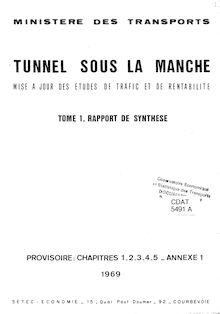 Tunnel sous la Manche. Mise à jour des études de trafic et de rentabilité. : A - tome 1 - Rapport de synthèse - chapitres 1 à 5 - annexe 1 - non pag.