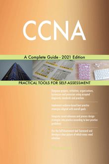 CCNA A Complete Guide - 2021 Edition