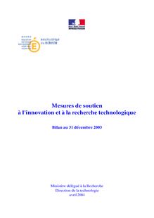 Mesures de soutien à l innovation et à la recherche technologique : bilan au 31 décembre 2003