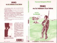 Muko ou, la trahison d un héros