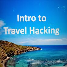 Intro to Travel Hacking