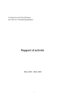 Commission de classification des oeuvres cinématographiques : rapport d activité Mars 2004 - Mars 2005
