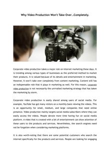 Why Video Production Won t Take Over…Completely