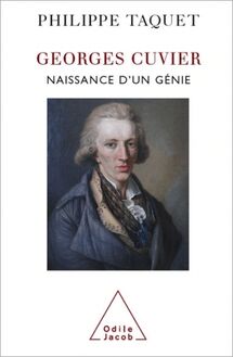 Georges Cuvier : Tome 1 : Naissance d’un génie
