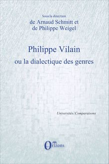 Philippe Vilain ou la dialectique des genres