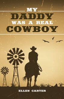 My Daddy Was a Real Cowboy