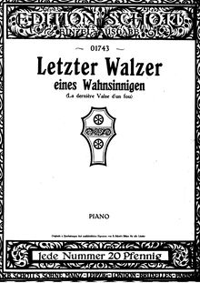 Partition Complet piece, Walzer eines Wahnsinnigen, Letzer Walzer eines WahnsinnigenLa dernière Valse d un fou
