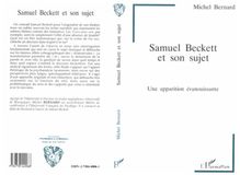Samuel Beckett et son sujet