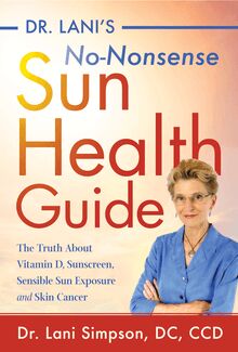 Dr. Lani s No-Nonsense Sun Health Guide