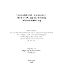 Computational immunology [Elektronische Ressource] : from MHC-peptide binding to immunotherapy / vorgelegt von Pierre Dönnes
