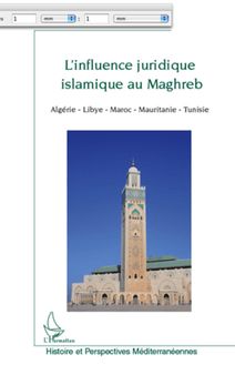 L influence juridique islamique au Maghreb