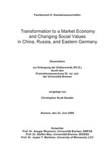 Transformation to a market economy and changing social values in China, Russia, and Eastern Germany [Elektronische Ressource] / vorgelegt von Christopher Scott Swader