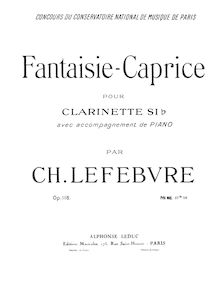 Score, Fantaisie-caprice, Op.118, Fantaisie-caprice : pour clarinette si♭ avec accompagnement de piano