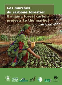 Les marchés du carbone forestier Bringing forest carbon projects ...