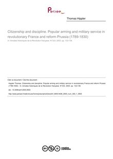 Citizenship and discipline. Popular arming and military service in revolutionary France and reform Prussia (1789-1830)  - article ; n°1 ; vol.333, pg 133-139