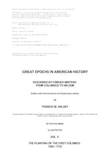 Great Epochs in American History, Vol. II - The Planting Of The First Colonies: 1562—1733