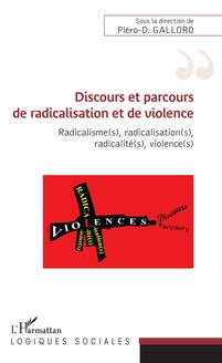 Discours et parcours de radicalisation et de violence