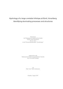 Hydrology of a large unstable hillslope at Ebnit, Vorarlberg  [Elektronische Ressource] : identifying dominating processes and structures / von Falk Lindenmaier