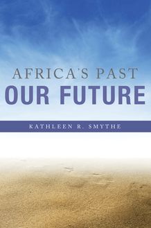 Africa s Past, Our Future