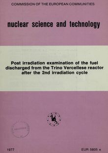 Post irradiation examination of the fuel discharged from the Trino Vercellese reactor after the 2nd irradiation cycle