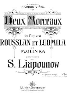 Partition complète, 2 Morceaux de l opéra  Rousslan et Ludmilla  de M. Glinka, Op.33