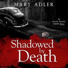 Shadowed by Death: An Oliver Wright WW II Mystery, 2
