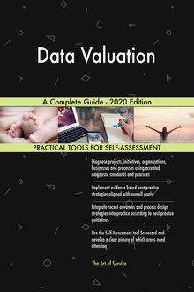 Data Valuation A Complete Guide - 2020 Edition