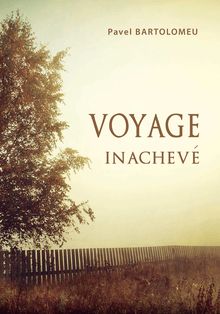 Voyage inachevé