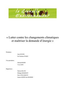Grenelle de l environnement. Rapports des groupes de travail. : - Volume 1 - Rapport du groupe 1. Lutter contre les changements climatiques et maîtriser la demande d énergie.