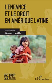 L enfance et le droit en Amérique latine