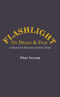 Flashlight On Drama and Film